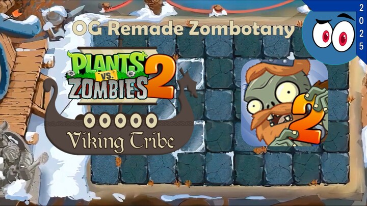 Zombotany (Whisperjas Style) Viking Tribe OG Version FanMade | 维京部落 | PvZ 2 | Mr. Papirin