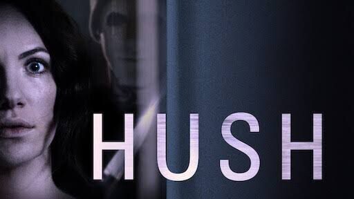 Hush (2016) [Horror/Thriller]