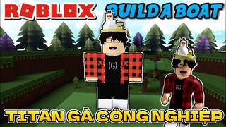 Review tác phẩm TITAN GÀ CÔNG NGHIỆP TV trong Build A Boat (Roblox)