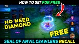 How To Get Seal Of Anvil Recall Effect For Free | Mobile Legends