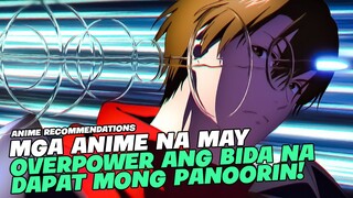 TOP 5 ANIME NA OVERPOWER ANG MC AT SOBRANG GANDA PANOORIN!