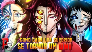 COMO CADA LUA SUPERIOR SE TORNOU UM DEMÔNIO (DEMON SLAYER | KIMETSU NO YAIBA)