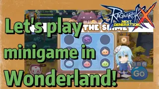 Together We ROX | Let's play minigame in Wonderland! | Ragnarok X: Next Generation