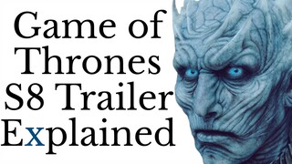 Game of Thrones Season 8 Trailer Explained