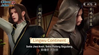 🌌 Lingwu Continent Episode 76 | Pertempuran Jiwa & Takdir! [Sub Indo]