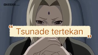 Tsunade tertekan,