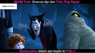 Tóm tắt phim Khách sạn huyền bí 2 phần 4 #phimreview