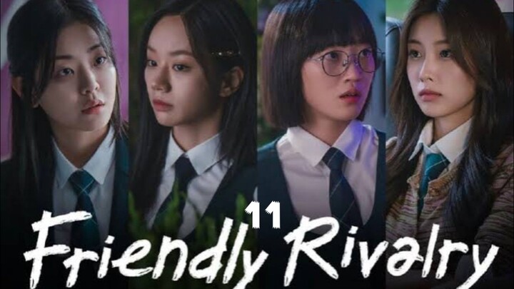Ep-11 Friendly Rivalry