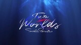 Two Worlds Ep 10 Finale