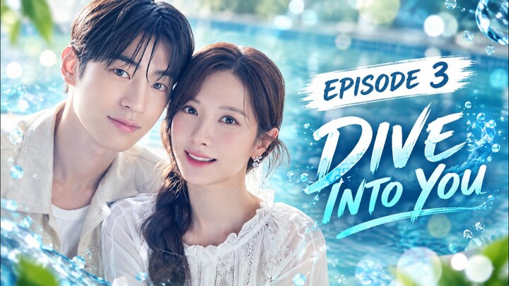 Dive Into You Episode 3 Sub Indo