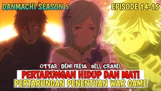 DANMACHI SEASON 5 - PERTARUNGAN TERAKHIR BELL CRANEL ‼️ ANTARA HIDUP DAN MATI PENENTUAN WAR GAME ‼️