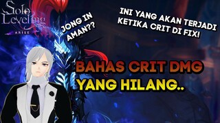 BAHAS CRIT DAMAGE ERROR DAN INI YANG TERJADI KETIKA CRIT DMG UDAH DI FIX SOLO LEVELING ARISE