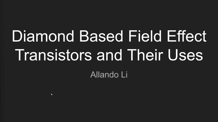 Diamond Field Effect Transistors - Allando Li