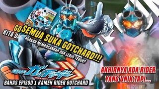 YAKIN BAGUS BERBANDING GEATS? | BAHAS EPISOD 1 KAMEN RIDER GOTCHARD