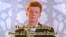 Suno AI | The Rick Roll Song