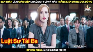 Người Phụ Nữ Quyền Lực Nhất Trong Ngành Công Lý | Review Phim Quý Cô Sloane 2016 | Tóm Tắt Phim