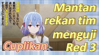 [Banished from the Hero's Party]Cuplikan | Mantan rekan tim menguji Red 3