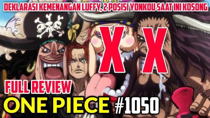 OP 1050 FULL REVIEW - 2 YONKOU TELAH DIKONFIRMASI KALAH_ SIAP SIAP LUFFY AKAN JADI YONKOU