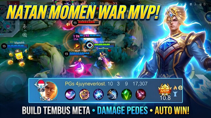 Natan Momen War MVP! 💥 Tembus Meta + Pedes, KDA 10/3/9 — Lawan: “MVP Machine!” 🏆💢