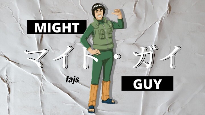 amv might guy - Naruto edit