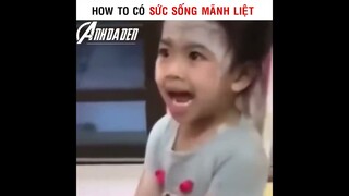 How To Có Sức Sống Mãnh Liệt