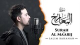 SALIM BAHANAN || SURAT AL MA'ARIJ