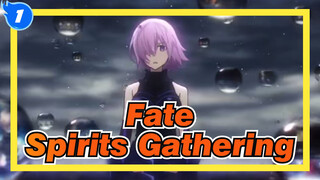 Fate
Spirits Gathering_1
