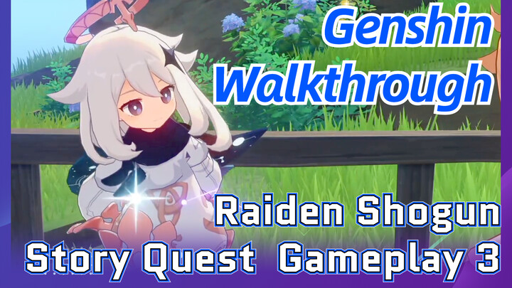 [Genshin  Walkthrough]  Raiden Shogun Story Quest  Gameplay 3