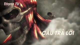 Attack On Titan (Short Ep 10) - Câu trả lời