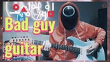 Bad guy guitar