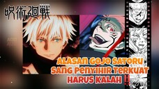 Alasan Gojo Satoru Harus Kalah !!!