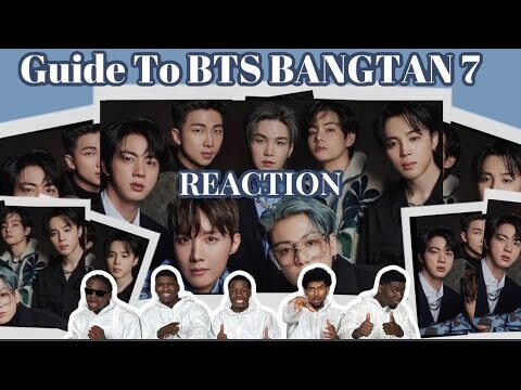 NSP Reaction : To A Guide To BTS Members: The Bangtan 7!