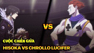 Giải Thích Cuộc Chiến Giữa Hisoka Và Chrollo Lucifer (Hunter x Hunter)