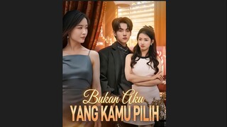 Bukan Aku yang Kamu Pilih Drama China