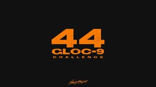 44 Gloc-9 Challenge (NEXXFRIDAY Remix)