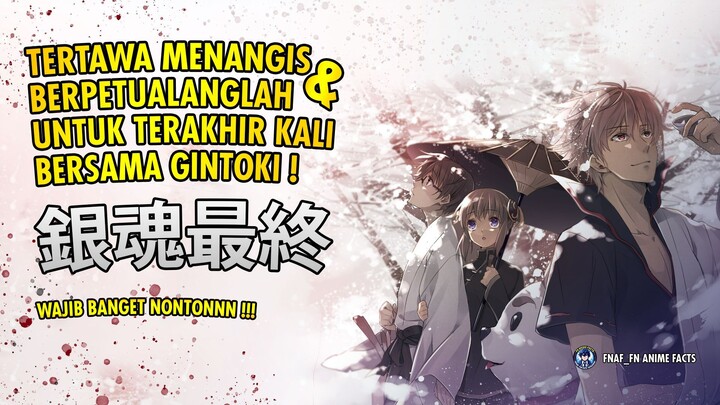 Gintama: The Final - Tawa, Tangis, dan Pertarungan Epik Menantimu!