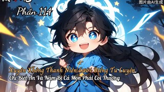 Xuyên Không Thanh Niên Lười Biếng Tu Luyện Chỉ Biết Ăn Và Nằm Bị Cả Môn Phái Coi Thường P114