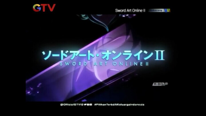 Opening Sword Art Online II (Indonesia Version) di GTV global tv "FAKE"