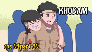 KHODAM EPS 01 PART 10