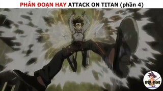 Phân đoạn hay Attack on titan (phần 4)