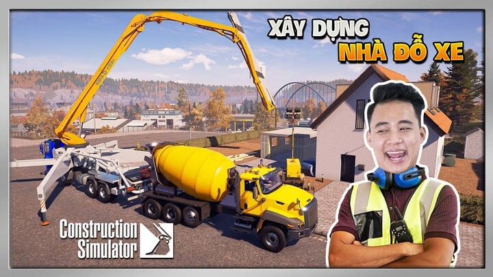 Construction Simulator (Europe) #3 - Xây Dựng Garage Đỗ Xe Nho Nhỏ Nhưng Đầy Gia