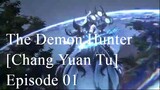 The Demon Hunter [Chang Yuan Tu] Episode 01 English Sub