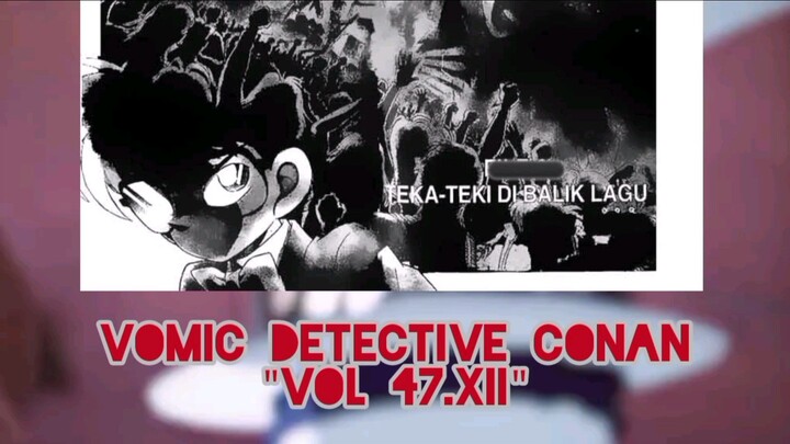 [Detective Conan] - Teka Teki Dibalik Lagu Vol 47.XII