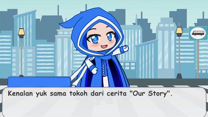 Kenalan yuk sama tokoh cerita Our Story!