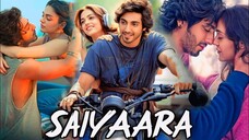Saiyaara Full Movie 2025 | Ahaan Panday | Aneet Padda | Mohit Suri | Full Love Story Hindi Movie
