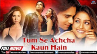 tumse acha kon hai full movie