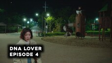 DNA Lover Episode 4 Subtitle Indonesia