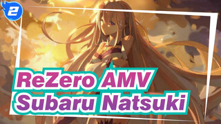 [ReZero AMV] Subaru Natsuki: I Must Save You, Emilia_2