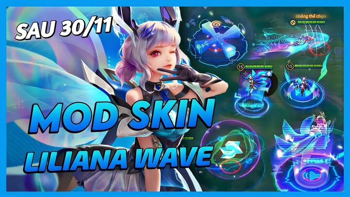 Mod Skin Liliana Wave Mùa 24 Sau 30/11 Mới Nhất Full Hiệu Ứng Không Lỗi Mạng | Yugi Gaming