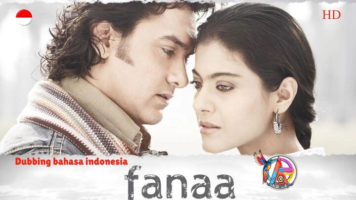 FANAA (2006) DUBBING BAHASA INDONESIA KUALITAS HD
